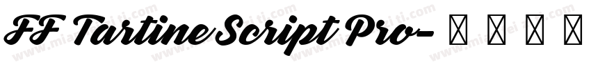 FF Tartine Script Pro字体转换